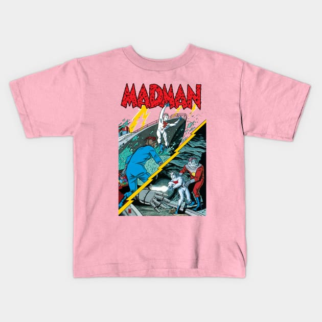 MADMAN on the high seas and underground! Kids T-Shirt by MICHAEL ALLRED